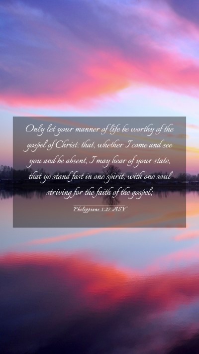 Picture 03 - Philippians 1:27 ASV Mobile Phone Wallpaper - Only let your manner of life be worthy of the - Mobile Bible Verse Wallpaper