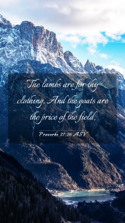 Picture 03 - Proverbs 27:26 ASV Mobile Phone Wallpaper - The lambs are for thy clothing, And the goats are - Mobile Bible Verse Wallpaper