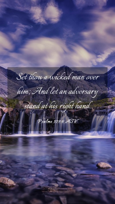 Picture 03 - Psalms 109:6 ASV Mobile Phone Wallpaper - Set thou a wicked man over him; And let an - Mobile Bible Verse Wallpaper