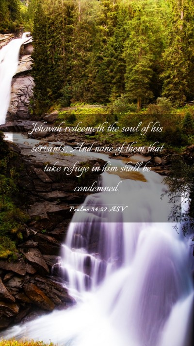 Picture 03 - Psalms 34:22 ASV Mobile Phone Wallpaper - Jehovah redeemeth the soul of his servants; And - Mobile Bible Verse Wallpaper