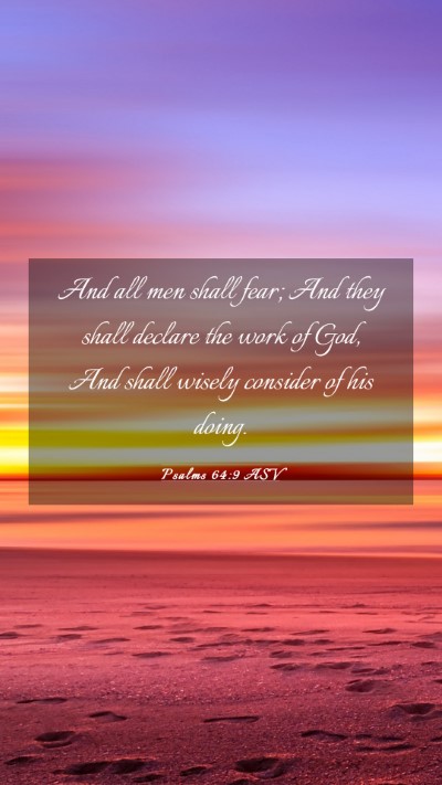 Picture 03 - Psalms 64:9 ASV Mobile Phone Wallpaper - And all men shall fear; And they shall declare - Mobile Bible Verse Wallpaper