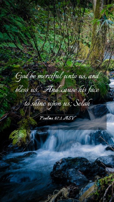 Picture 03 - Psalms 67:1 ASV Mobile Phone Wallpaper - God be merciful unto us, and bless us, `And' - Mobile Bible Verse Wallpaper