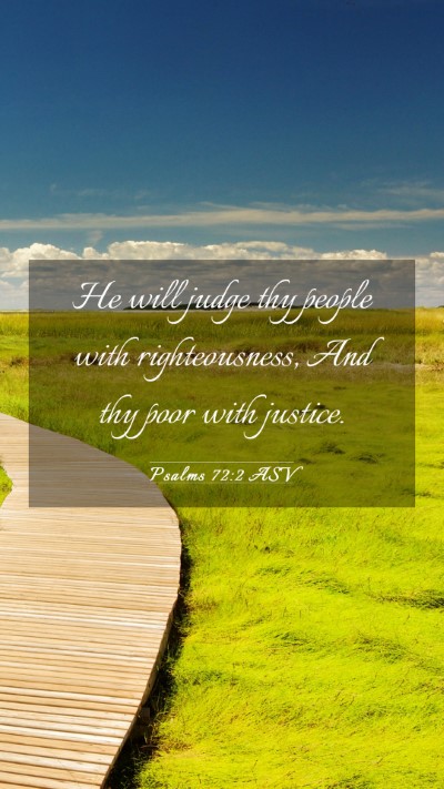 Picture 03 - Psalms 72:2 ASV Mobile Phone Wallpaper - He will judge thy people with righteousness, And - Mobile Bible Verse Wallpaper