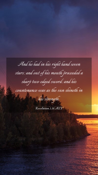 Picture 03 - Revelation 1:16 ASV Mobile Phone Wallpaper - And he had in his right hand seven stars: and out - Mobile Bible Verse Wallpaper