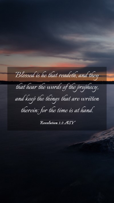 Picture 03 - Revelation 1:3 ASV Mobile Phone Wallpaper - Blessed is he that readeth, and they that hear - Mobile Bible Verse Wallpaper