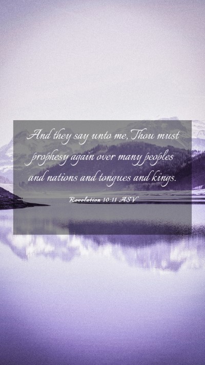 Picture 03 - Revelation 10:11 ASV Mobile Phone Wallpaper - And they say unto me, Thou must prophesy again - Mobile Bible Verse Wallpaper