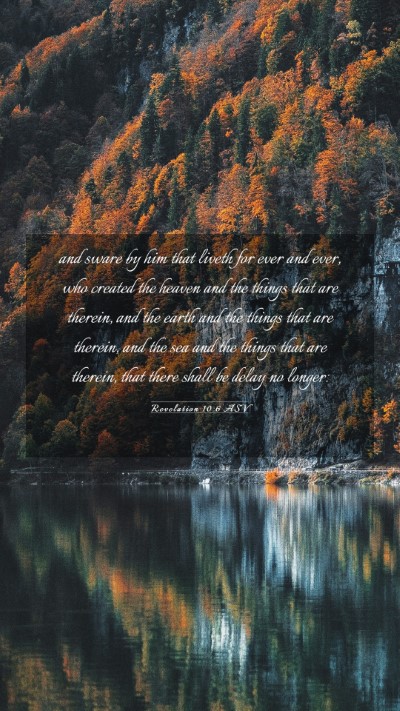 Picture 03 - Revelation 10:6 ASV Mobile Phone Wallpaper - and sware by him that liveth for ever and ever, - Mobile Bible Verse Wallpaper