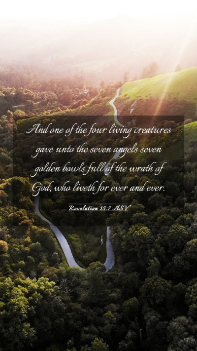 Picture 03 - Revelation 15:7 ASV Mobile Phone Wallpaper - And one of the four living creatures gave unto - Mobile Bible Verse Wallpaper