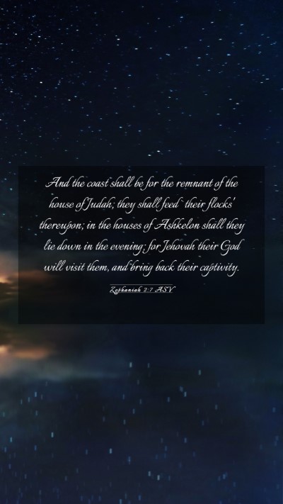 Picture 03 - Zephaniah 2:7 ASV Mobile Phone Wallpaper - And the coast shall be for the remnant of the - Mobile Bible Verse Wallpaper