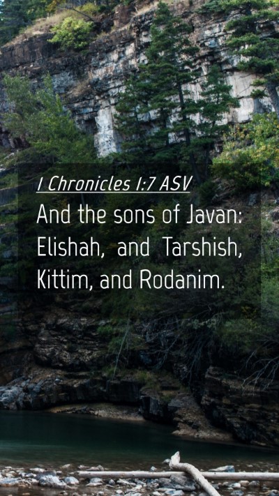 Picture 04 - 1 Chronicles 1:7 ASV Mobile Phone Wallpaper - And the sons of Javan: Elishah, and Tarshish, - Mobile Bible Verse Wallpaper