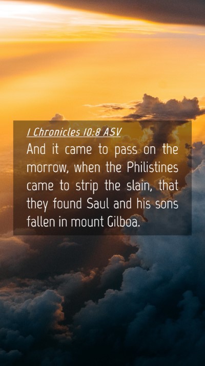 Picture 04 - 1 Chronicles 10:8 ASV Mobile Phone Wallpaper - And it came to pass on the morrow, when the - Mobile Bible Verse Wallpaper