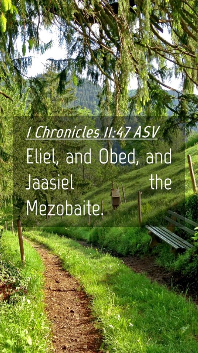Picture 04 - 1 Chronicles 11:47 ASV Mobile Phone Wallpaper - Eliel, and Obed, and Jaasiel the - Mobile Bible Verse Wallpaper