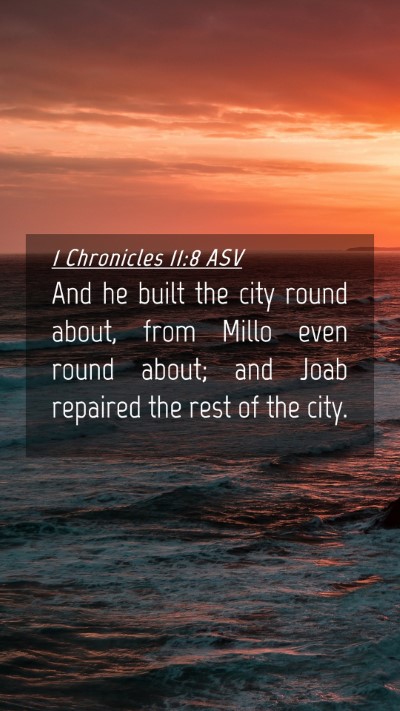 Picture 04 - 1 Chronicles 11:8 ASV Mobile Phone Wallpaper - And he built the city round about, from Millo - Mobile Bible Verse Wallpaper