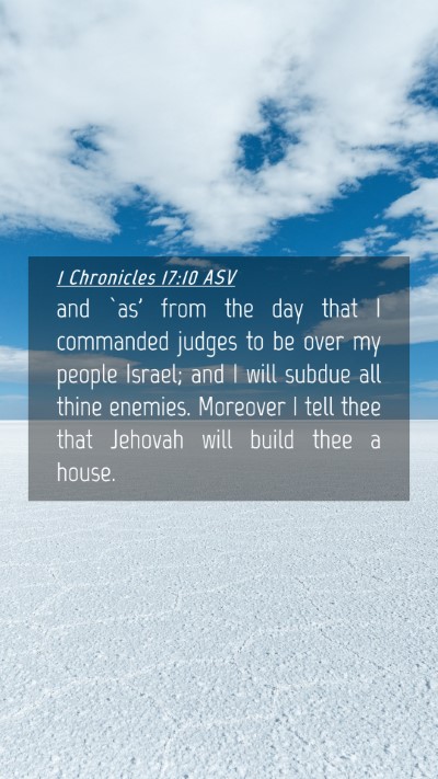 Picture 04 - 1 Chronicles 17:10 ASV Mobile Phone Wallpaper - and `as' from the day that I commanded judges to - Mobile Bible Verse Wallpaper