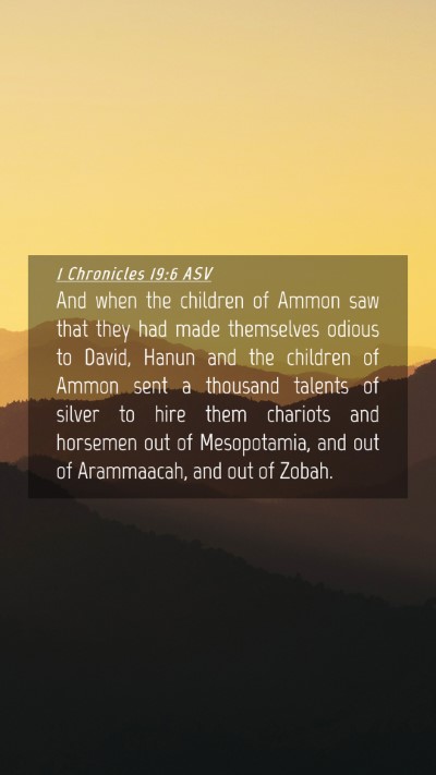 Picture 04 - 1 Chronicles 19:6 ASV Mobile Phone Wallpaper - And when the children of Ammon saw that they had - Mobile Bible Verse Wallpaper