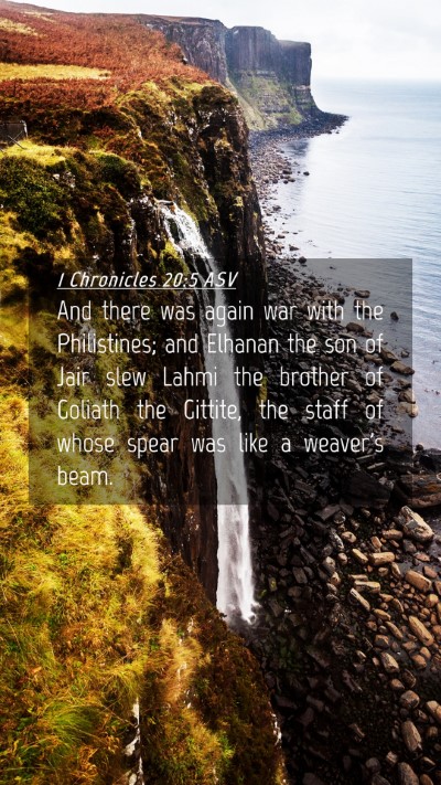 Picture 04 - 1 Chronicles 20:5 ASV Mobile Phone Wallpaper - And there was again war with the Philistines; and - Mobile Bible Verse Wallpaper