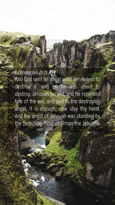 Picture 04 - 1 Chronicles 21:15 ASV Mobile Phone Wallpaper - And God sent an angel unto Jerusalem to destroy - Mobile Bible Verse Wallpaper