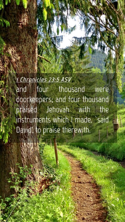 Picture 04 - 1 Chronicles 23:5 ASV Mobile Phone Wallpaper - and four thousand were doorkeepers; and four - Mobile Bible Verse Wallpaper
