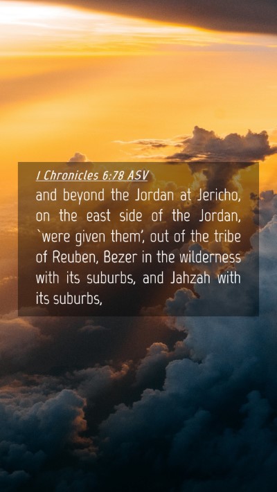 Picture 04 - 1 Chronicles 6:78 ASV Mobile Phone Wallpaper - and beyond the Jordan at Jericho, on the east - Mobile Bible Verse Wallpaper