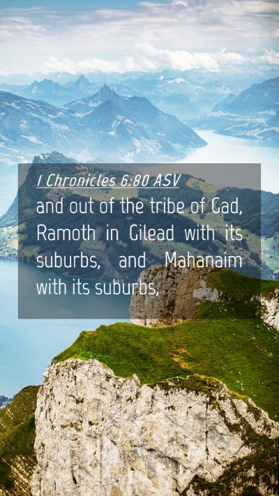 Picture 04 - 1 Chronicles 6:80 ASV Mobile Phone Wallpaper - and out of the tribe of Gad, Ramoth in Gilead - Mobile Bible Verse Wallpaper