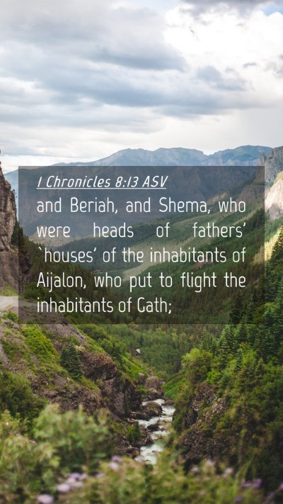 Picture 04 - 1 Chronicles 8:13 ASV Mobile Phone Wallpaper - and Beriah, and Shema, who were heads of fathers' - Mobile Bible Verse Wallpaper