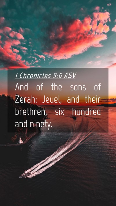 Picture 04 - 1 Chronicles 9:6 ASV Mobile Phone Wallpaper - And of the sons of Zerah: Jeuel, and their - Mobile Bible Verse Wallpaper
