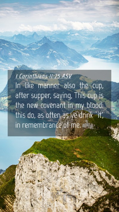 Picture 04 - 1 Corinthians 11:25 ASV Mobile Phone Wallpaper - In like manner also the cup, after supper, - Mobile Bible Verse Wallpaper