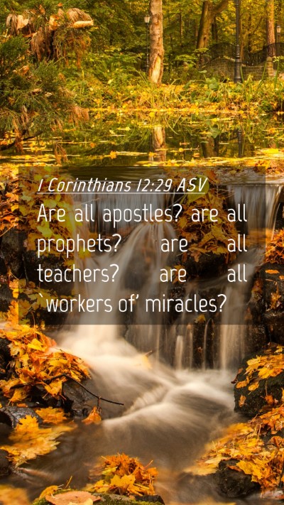 Picture 04 - 1 Corinthians 12:29 ASV Mobile Phone Wallpaper - Are all apostles? are all prophets? are all - Mobile Bible Verse Wallpaper