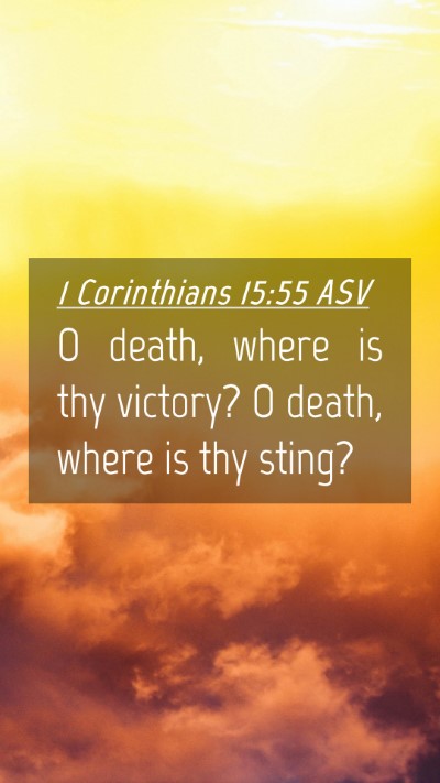 Picture 04 - 1 Corinthians 15:55 ASV Mobile Phone Wallpaper - O death, where is thy victory? O death, where is - Mobile Bible Verse Wallpaper