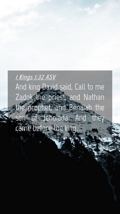 Picture 04 - 1 Kings 1:32 ASV Mobile Phone Wallpaper - And king David said, Call to me Zadok the priest, - Mobile Bible Verse Wallpaper