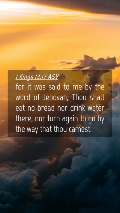 Picture 04 - 1 Kings 13:17 ASV Mobile Phone Wallpaper - for it was said to me by the word of Jehovah, - Mobile Bible Verse Wallpaper