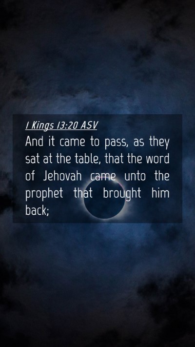 Picture 04 - 1 Kings 13:20 ASV Mobile Phone Wallpaper - And it came to pass, as they sat at the table, - Mobile Bible Verse Wallpaper