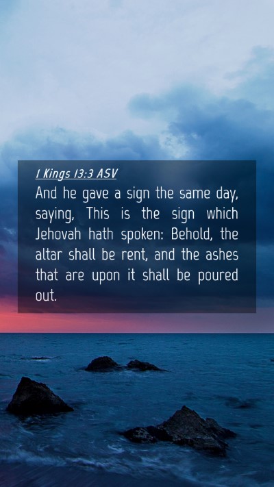 Picture 04 - 1 Kings 13:3 ASV Mobile Phone Wallpaper - And he gave a sign the same day, saying, This is - Mobile Bible Verse Wallpaper