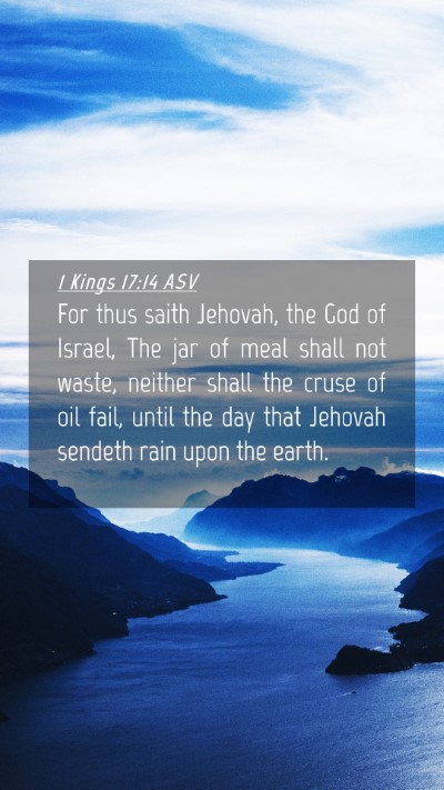 Picture 04 - 1 Kings 17:14 ASV Mobile Phone Wallpaper - For thus saith Jehovah, the God of Israel, The - Mobile Bible Verse Wallpaper