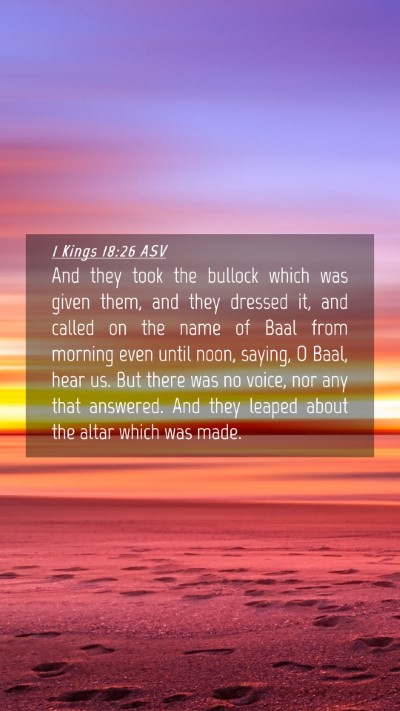 Picture 04 - 1 Kings 18:26 ASV Mobile Phone Wallpaper - And they took the bullock which was given them, - Mobile Bible Verse Wallpaper