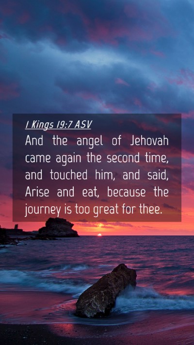 Picture 04 - 1 Kings 19:7 ASV Mobile Phone Wallpaper - And the angel of Jehovah came again the second - Mobile Bible Verse Wallpaper