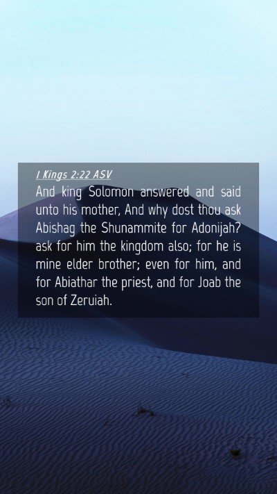 Picture 04 - 1 Kings 2:22 ASV Mobile Phone Wallpaper - And king Solomon answered and said unto his - Mobile Bible Verse Wallpaper
