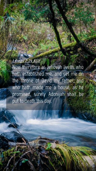 Picture 04 - 1 Kings 2:24 ASV Mobile Phone Wallpaper - Now therefore as Jehovah liveth, who hath - Mobile Bible Verse Wallpaper