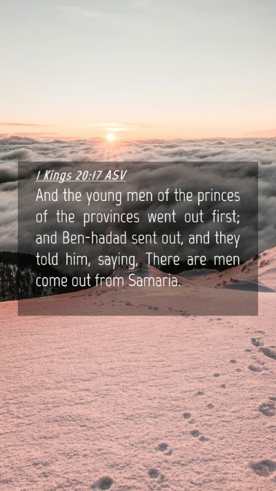 Picture 04 - 1 Kings 20:17 ASV Mobile Phone Wallpaper - And the young men of the princes of the provinces - Mobile Bible Verse Wallpaper