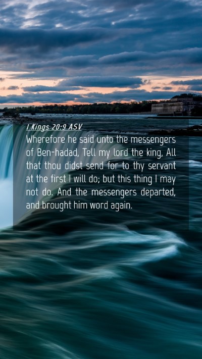 Picture 04 - 1 Kings 20:9 ASV Mobile Phone Wallpaper - Wherefore he said unto the messengers of - Mobile Bible Verse Wallpaper