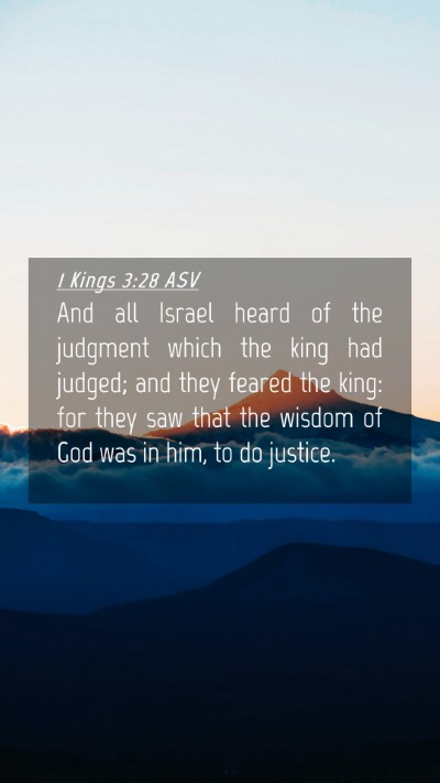 Picture 04 - 1 Kings 3:28 ASV Mobile Phone Wallpaper - And all Israel heard of the judgment which the - Mobile Bible Verse Wallpaper