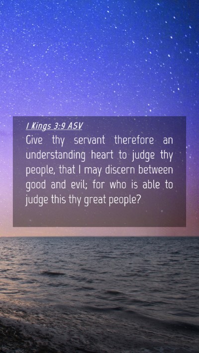 Picture 04 - 1 Kings 3:9 ASV Mobile Phone Wallpaper - Give thy servant therefore an understanding heart - Mobile Bible Verse Wallpaper