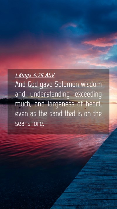 Picture 04 - 1 Kings 4:29 ASV Mobile Phone Wallpaper - And God gave Solomon wisdom and understanding - Mobile Bible Verse Wallpaper