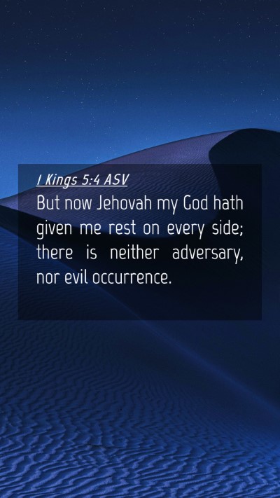 Picture 04 - 1 Kings 5:4 ASV Mobile Phone Wallpaper - But now Jehovah my God hath given me rest on - Mobile Bible Verse Wallpaper