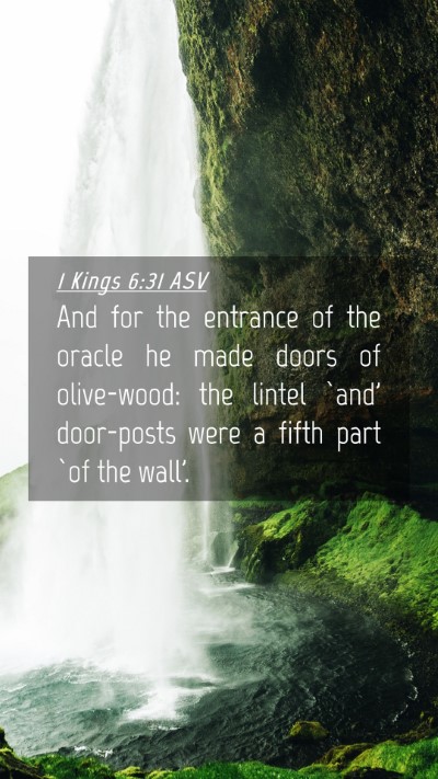 Picture 04 - 1 Kings 6:31 ASV Mobile Phone Wallpaper - And for the entrance of the oracle he made doors - Mobile Bible Verse Wallpaper