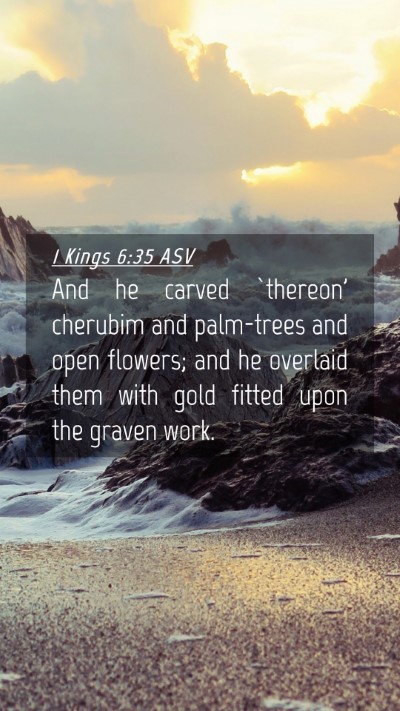 Picture 04 - 1 Kings 6:35 ASV Mobile Phone Wallpaper - And he carved `thereon' cherubim and palm-trees - Mobile Bible Verse Wallpaper