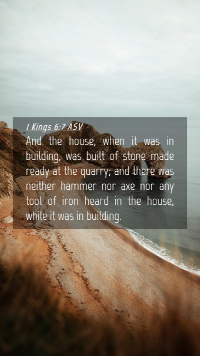 Picture 04 - 1 Kings 6:7 ASV Mobile Phone Wallpaper - And the house, when it was in building, was built - Mobile Bible Verse Wallpaper