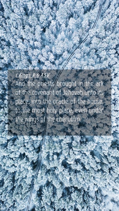 Picture 04 - 1 Kings 8:6 ASV Mobile Phone Wallpaper - And the priests brought in the ark of the - Mobile Bible Verse Wallpaper