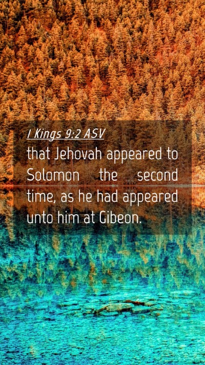 Picture 04 - 1 Kings 9:2 ASV Mobile Phone Wallpaper - that Jehovah appeared to Solomon the second time, - Mobile Bible Verse Wallpaper