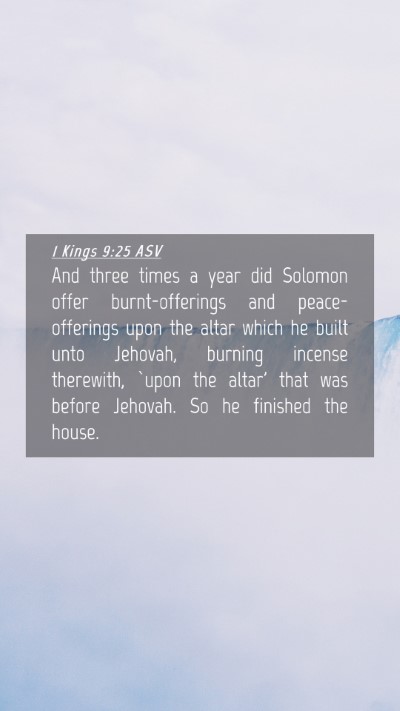 Picture 04 - 1 Kings 9:25 ASV Mobile Phone Wallpaper - And three times a year did Solomon offer - Mobile Bible Verse Wallpaper